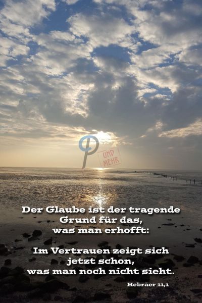 672 - Der Glaube ist....