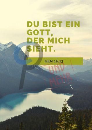 Du bist ein Gott, der mich sieht. 1. Mos 16,13 / Gen 16,13 Berge