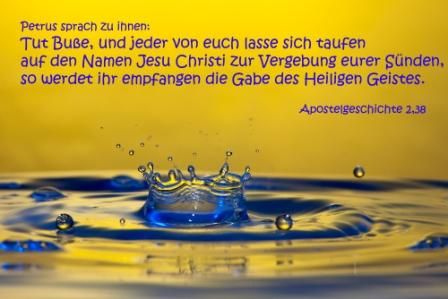 783 Tut Buße, und jeder von euch lass sich taufen... Apostelgeschichte 2,38