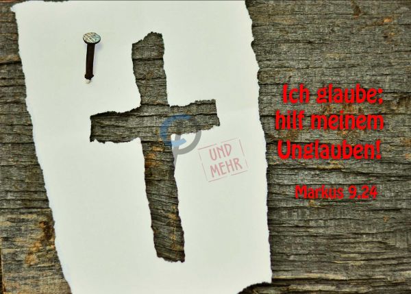 Jahreslosung 2020, Markus 9,24